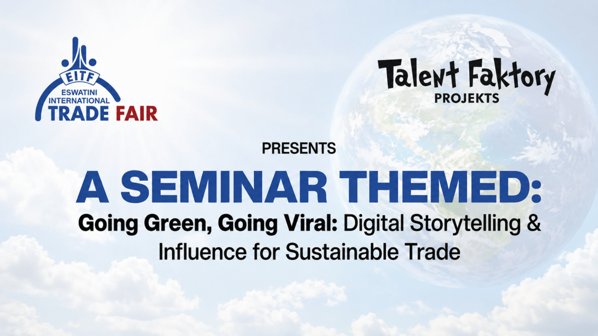 Going Green, going Viral: Inside Eswatini’s Creator Economy